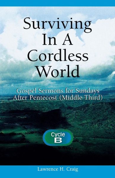 Cover for Lawrence H. Craig · Surviving in a Cordless World (Paperback Book) (1999)