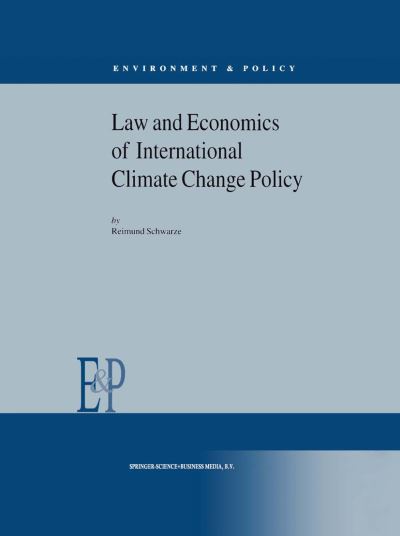 Cover for R. Schwarze · Law and Economics of International Climate Change Policy - Environment &amp; Policy (Hardcover bog) [2001 edition] (2001)