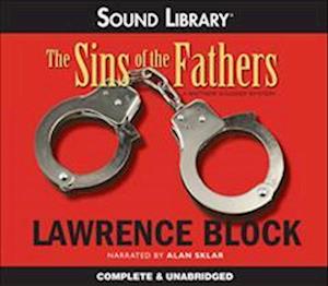 Cover for Lawrence Block · The Sins of the Fathers Lib/E (CD) (2011)