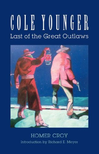 Cover for Homer Croy · Cole Younger: Last of the Great Outlaws (Taschenbuch) (1999)