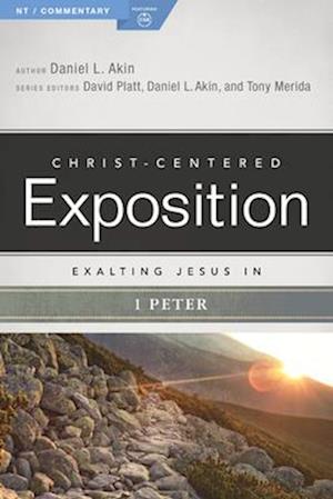 Cover for Daniel L. Akin · Exalting Jesus in 1 Peter (Paperback Book) (2025)