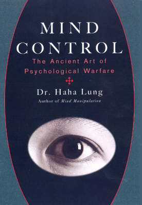 Cover for Haha Lung · Mind Control: The Ancient Art of Psychological Warfare (Paperback Book) (2006)