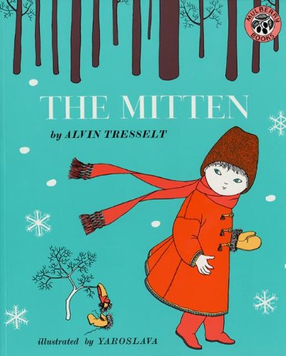 Cover for Alvin Tresselt · The Mitten: an Old Ukrainian Folktale (Hardcover Book) (1989)