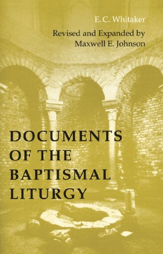 Cover for Maxwell   E. Johnson · Documents of the Baptismal Liturgy: Revised and Expanded Edition (Pueblo Books) (Paperback Book) [Revised edition] (2003)