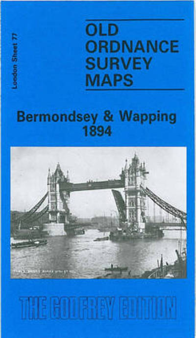 Cover for Stephen Humphrey · Bermondsey and Wapping 1894 : London Sheet 077.2 (Map) [Facsimile of 1894 ed edition] (1987)