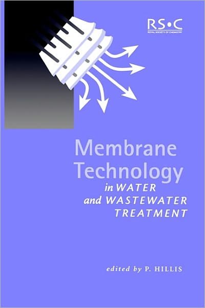 Cover for Royal Society of Chemistry · Membrane Technology in Water and Wastewater Treatment - Special Publications (Hardcover bog) (2000)
