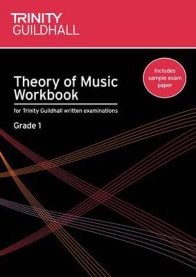 Theory of Music Workbook Grade 1 - Trinity College London - Books - Trinity College London Press - 9780857360007 - June 15, 2007