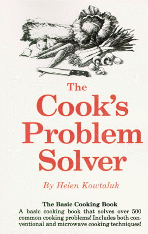 Cover for Helen Kowtaluk · Cook's Problem Solver, the (Paperback Book) (1983)