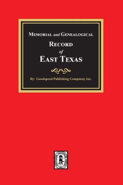 Cover for Goodspeed Publishing Company · Memorial and Genealogical Record of East Texas (Hardcover Book) (2021)