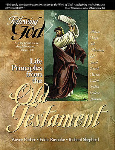 Cover for Richard Shepherd · Life Principles from the Old Testament (Following God Character Series) (Paperback Book) [Student / Stdy Gde edition] (1998)