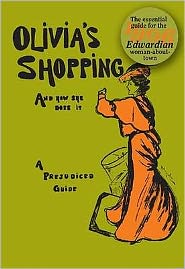 Cover for Olivia · Olivia's Shopping and How She Does it: A Prejudiced Guide to the London Shops (Hardcover Book) (2013)