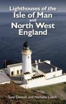 Cover for Nicholas Leach · Lighthouses of the Isle of Man and North West England (Paperback Book) (2010)