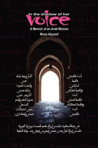 In the Shadow of Her Voice - Muna Alyusuf - Boeken - Fatema Sanctuary Publishing - 9780956935007 - 1 oktober 2011