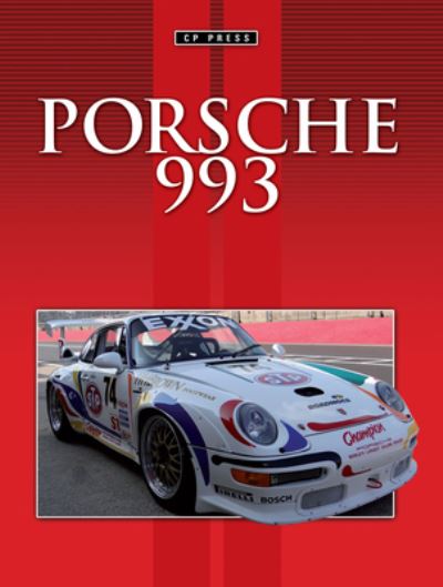 Cover for Colin Howard · Porsche 993: Road and Race Cars (Paperback Book) (2013)