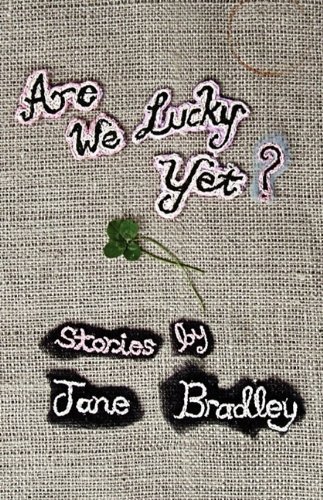 Cover for Jane Bradley · Are We Lucky Yet? (Pocketbok) (2009)