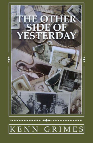 The Other Side of Yesterday - Kenn Grimes - Books - Deer Lake Press LLC - 9780986002007 - October 19, 2012