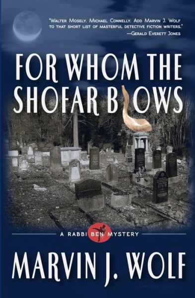 Cover for Mr. Marvin J. Wolf · For Whom The Shofar Blows (Paperback Book) (2013)