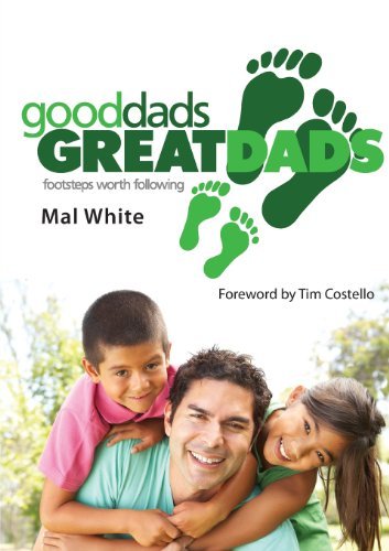 Cover for Mal White · Good Dads, Great Dads (Paperback Bog) (2013)