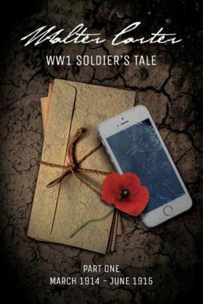 Cover for Living History · WW1 Soldier's Tale : Part 1 : Part 1 (Paperback Book) (2016)