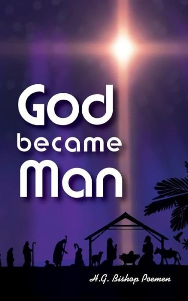 Cover for Bishop Poemen · God Became Man (Paperback Book) [Large type / large print edition] (2014)