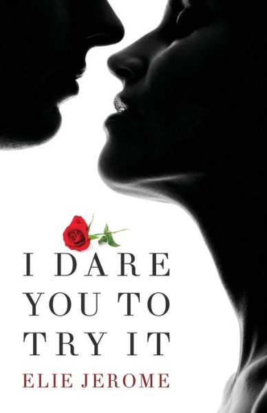 Cover for Elie Jerome · I Dare You to Try It (Paperback Book) (2015)