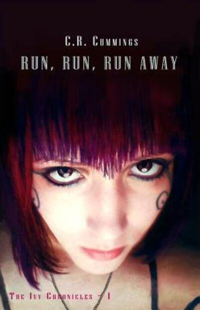 Cover for C R Cummings · Run, Run, Run Away (Paperback Book) (2015)
