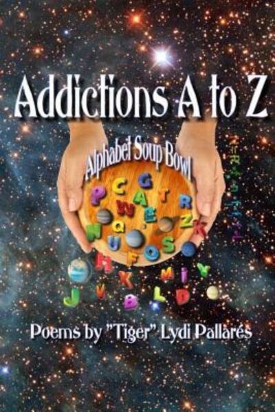 Cover for Tiger Lydi Pallares · Addictions A to Z (Paperback Book) (2015)