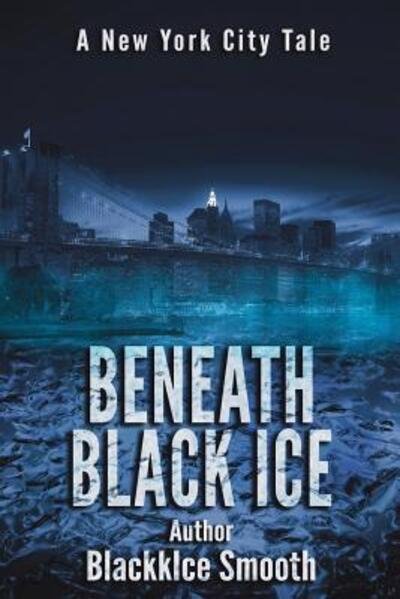 Cover for Blackkice Smooth · Beneath Black Ice (Paperback Bog) (2018)