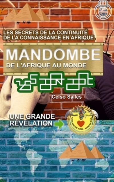 Cover for Celso Salles · MANDOMBE, de l'Afrique au Monde. UNE GRANDE REVELATION. (Hardcover Book) (2021)