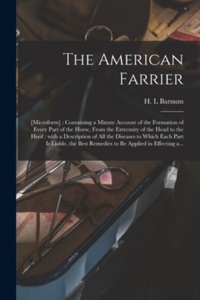 Cover for H L Barnum · The American Farrier (Pocketbok) (2021)