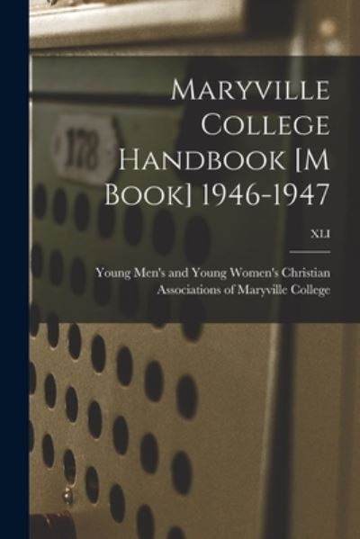 Cover for Young Men's and Young Women's Christian · Maryville College Handbook [M Book] 1946-1947; XLI (Paperback Book) (2021)