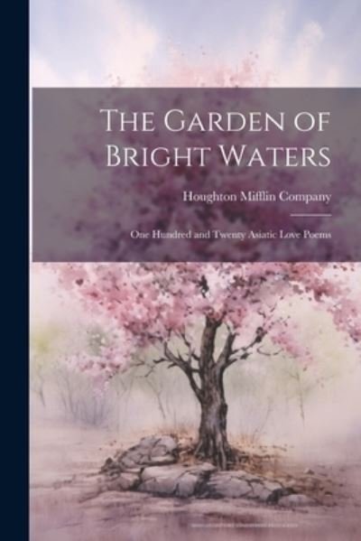 Cover for Houghton Mifflin Company · Garden of Bright Waters (Bog) (2023)