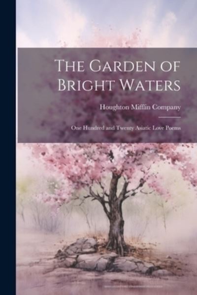 Cover for Houghton Mifflin Company · Garden of Bright Waters (Book) (2023)