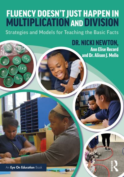 Cover for Nicki Newton · Fluency Doesn't Just Happen in Multiplication and Division: Strategies and Models for Teaching the Basic Facts (Paperback Book) (2024)