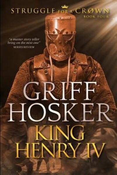 Cover for Griff Hosker · King Henry IV (Pocketbok) (2019)