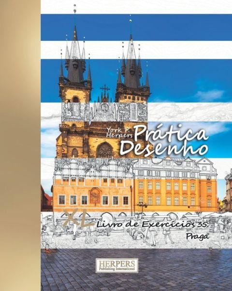 Prática Desenho - XL Livro de Exercícios 35 - York P. Herpers - Książki - Independently published - 9781088435007 - 6 sierpnia 2019