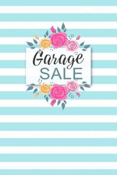 Garage Sale - Dadamilla Design - Books - Independently Published - 9781095899007 - April 25, 2019