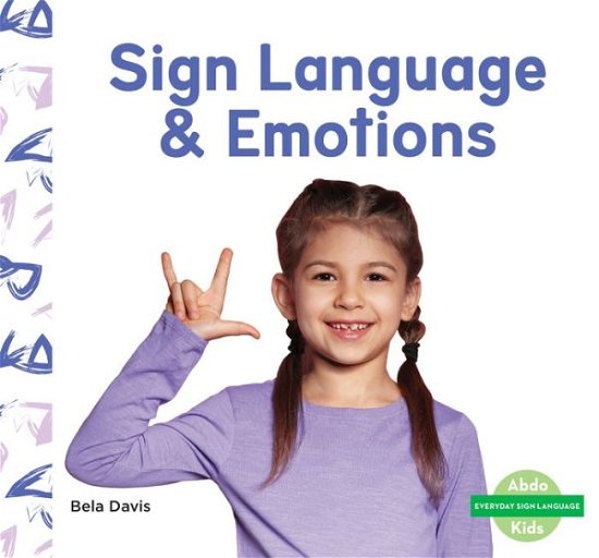 Cover for Bela Davis · Sign Language &amp; Emotions (Hardcover Book) (2021)