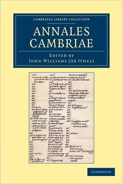 Annales Cambriae - Cambridge Library Collection - Rolls - John Williams - Books - Cambridge University Press - 9781108043007 - November 15, 2012