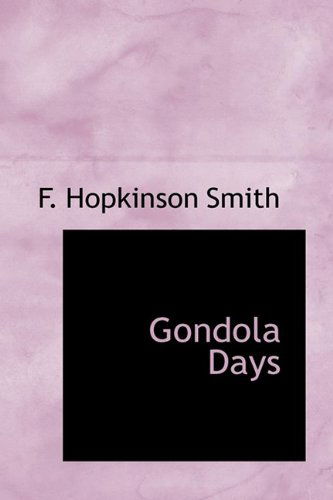 Cover for F. Hopkinson Smith · Gondola Days (Hardcover Book) (2009)