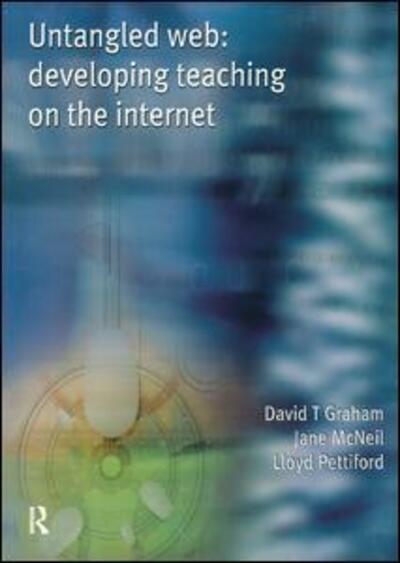 Cover for David Graham · Untangled Web: Developing Teaching on the Internet (Hardcover Book) (2017)