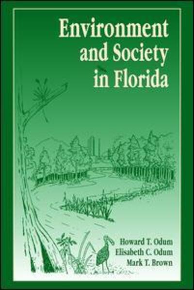 Cover for Howard T. Odum · Environment and Society in Florida (Hardcover Book) (2017)