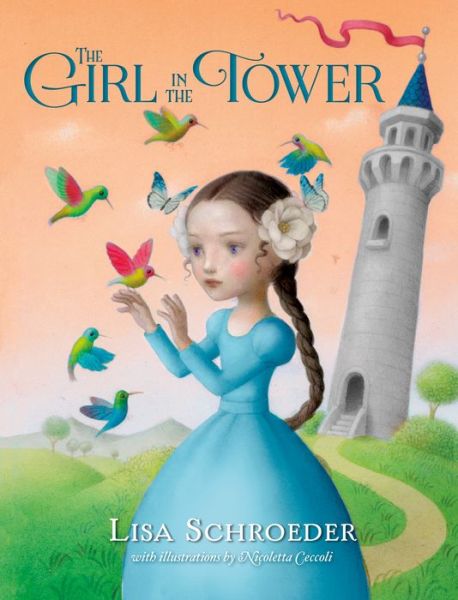 Cover for Lisa Schroeder · The Girl in the Tower (Paperback Book) (2017)