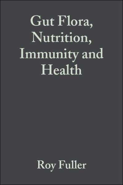 Cover for Fuller · Gut Flora, Nutrition, Immunity and Health (Hardcover Book) (2003)