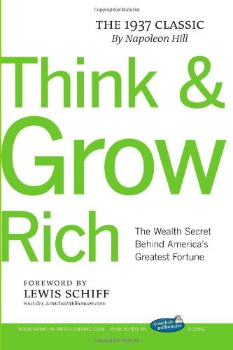 Think and Grow Rich with Foreword by Lewis Schiff - Napoleon Hill - Books - Lulu.com - 9781411631007 - June 14, 2005
