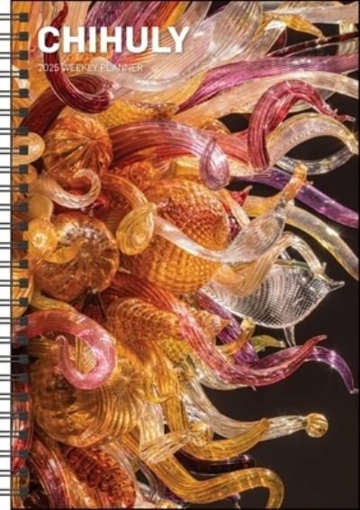 Chihuly 12-Month 2025 Softcover Weekly Planner Calendar - Chihuly Workshop - Merchandise - Abrams - 9781419776007 - 13. august 2024