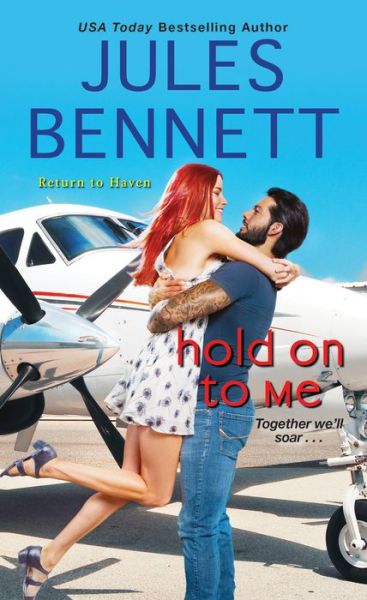 Cover for Jules Bennett · Hold On to Me - Return To Haven (Paperback Book) (2019)