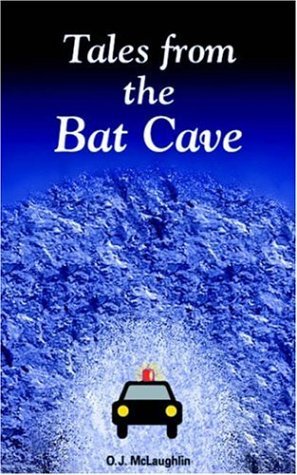 Cover for Ovid J. Mclaughlin · Tales from the Bat Cave (Paperback Book) (2005)