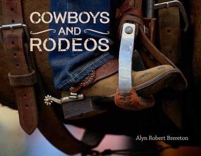 Alyn Brereton · Cowboys and Rodeos (Hardcover Book) (2023)