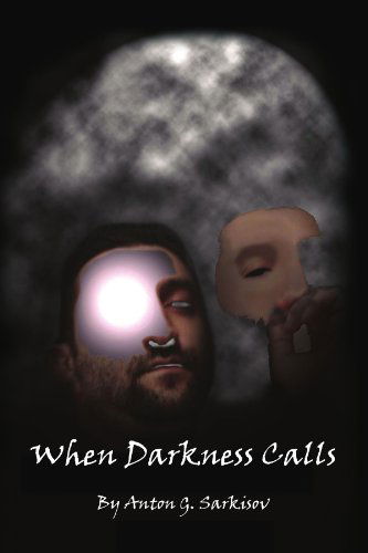 Cover for Anton / Tammara Sarkisov · When Darkness Calls (Paperback Book) (2007)